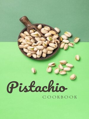 cover image of THE ULTIMATE PISTACHIO COOKBOOK